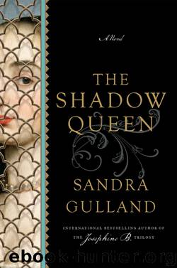 The Shadow Queen by Sandra Gulland
