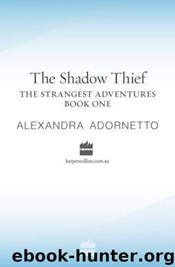 The Shadow Thief (Strangest Adventures) by Adornetto Alexandra