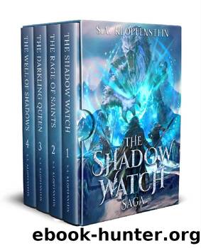 The Shadow Watch Saga: A Complete Epic Fantasy Series by S.A. Klopfenstein