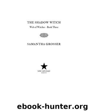 The Shadow Witch by Samantha Grosser