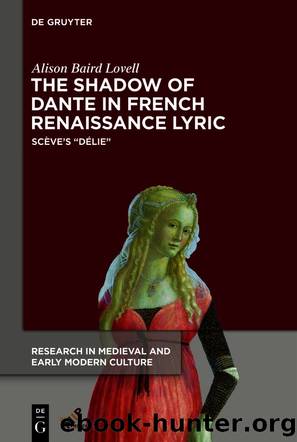 The Shadow of Dante in French Renaissance Lyric by Alison Baird Lovell