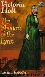 The Shadow of the Lynx by Victoria Holt