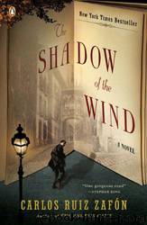 The Shadow of the Wind by Carlos Ruiz Zafón & Lucia Graves