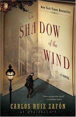 The Shadow of the Wind by Carlos Ruiz Zafón; Lucía Graves