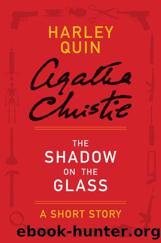 The Shadow on the Glass by Agatha Christie