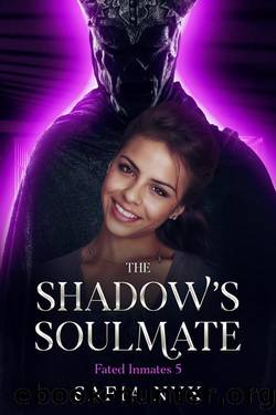 The Shadow's Soulmate: Fated Inmates 5 by Safia Nyx