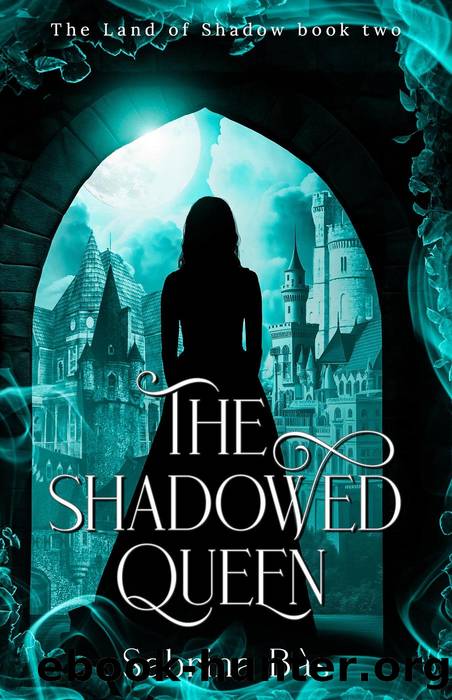 The Shadowed Queen by Sabrina Bàs