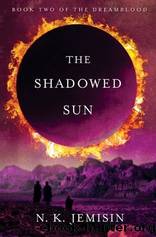 The Shadowed Sun by Jemisin N. K