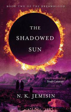 The Shadowed Sun: Dreamblood: Book 2 by N. K. Jemisin