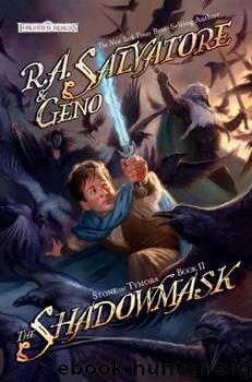 The Shadowmask: Stone of Tymora, Book II by Salvatore R.A. & Salvatore Geno