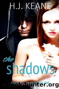 The Shadows (Shadows Trilogy Book 1) by H. J. Keane