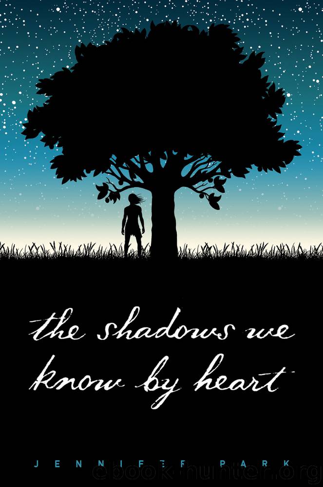 The Shadows We Know by Heart by Jennifer Park