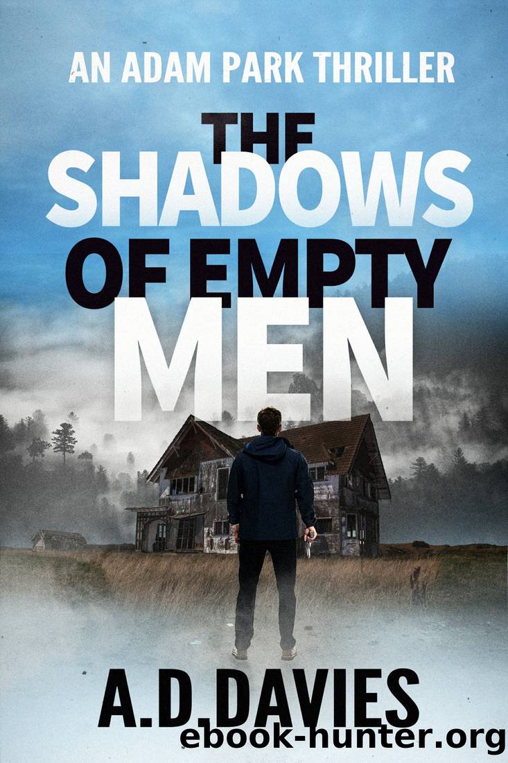The Shadows of Empty Men by Davies A. D