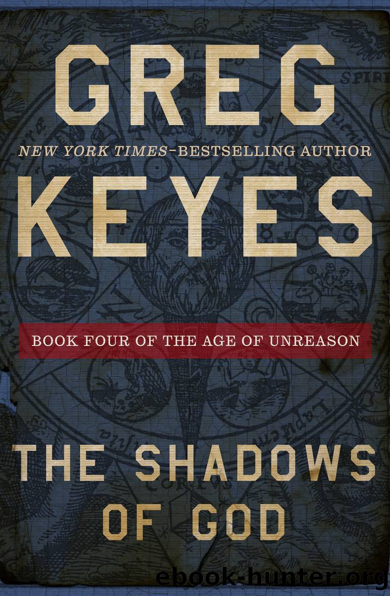The Shadows of God by Greg Keyes