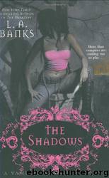 The Shadows: A Vampire Huntress Legend-11 by L. A. Banks