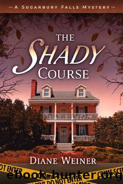 The Shady Course: A Sugarbury Falls Mystery (Sugarbury Falls Mysteries Book 8) by Diane Weiner