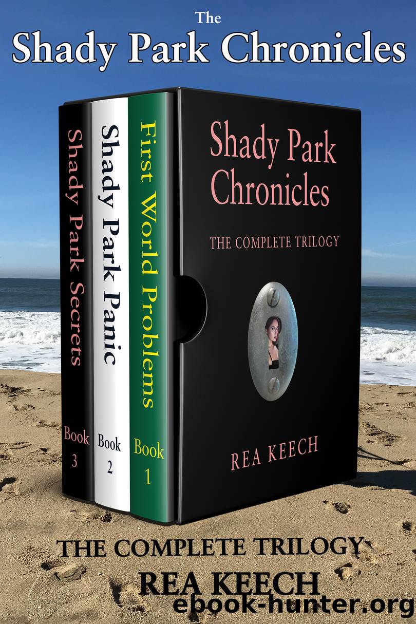 The Shady Park Chronicles by Rea Keech