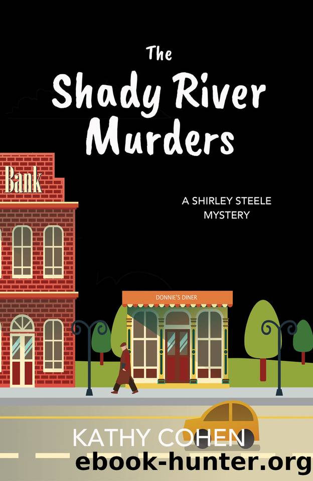 The Shady RIver Murders by Cohen Kathy