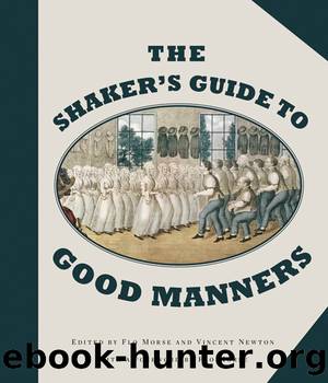 The Shaker's Guide to Good Manners by Flo Morse