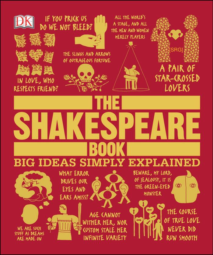 The Shakespeare Book Big Ideas Simply Explained by Unknown