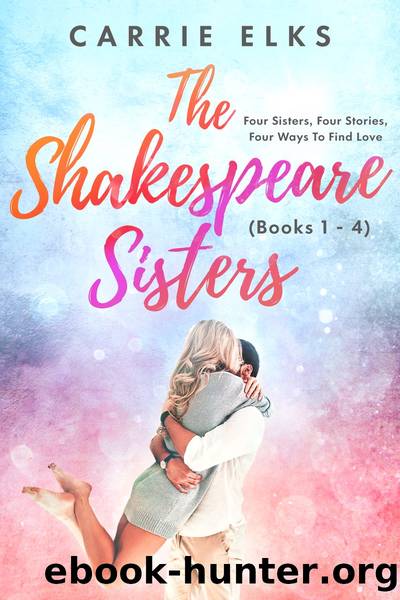 The Shakespeare Sisters--The Complete Box Set by Carrie Elks