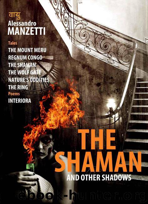 The Shaman: And other shadows by Manzetti Alessandro