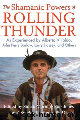 The Shamanic Powers of Rolling Thunder by Sidian Morning Star Jones