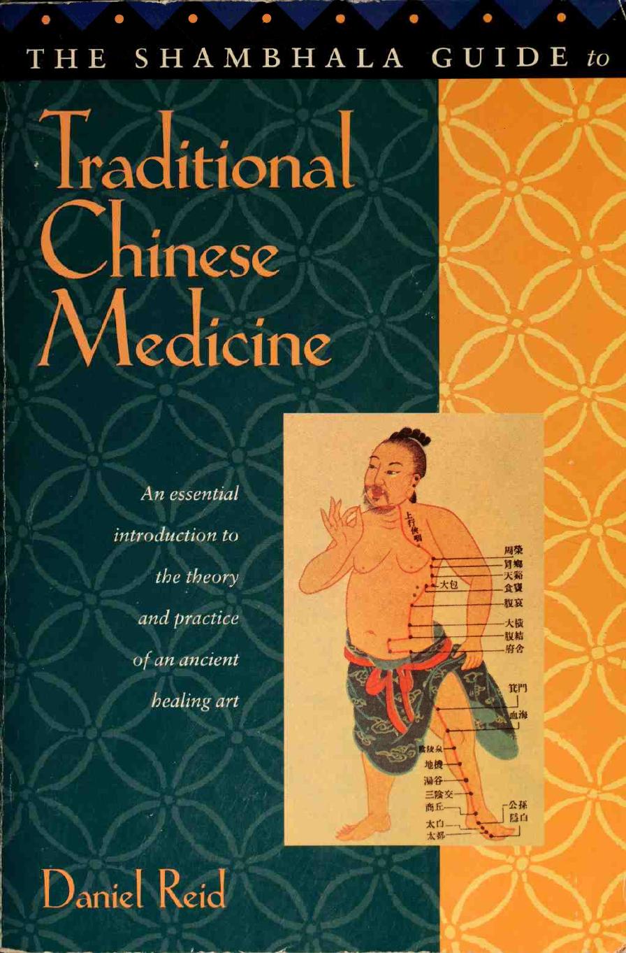 The Shambhala guide to traditional Chinese medicine by Reid Daniel P. 1948-