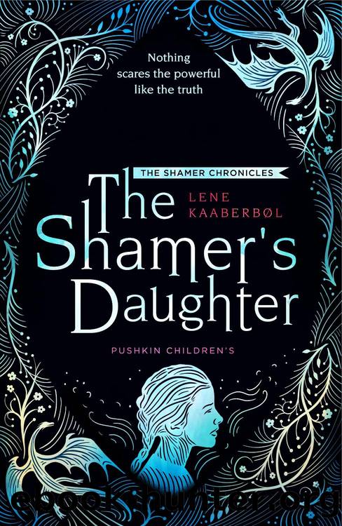 The Shamer's Daughter by Lene Kaaberbol