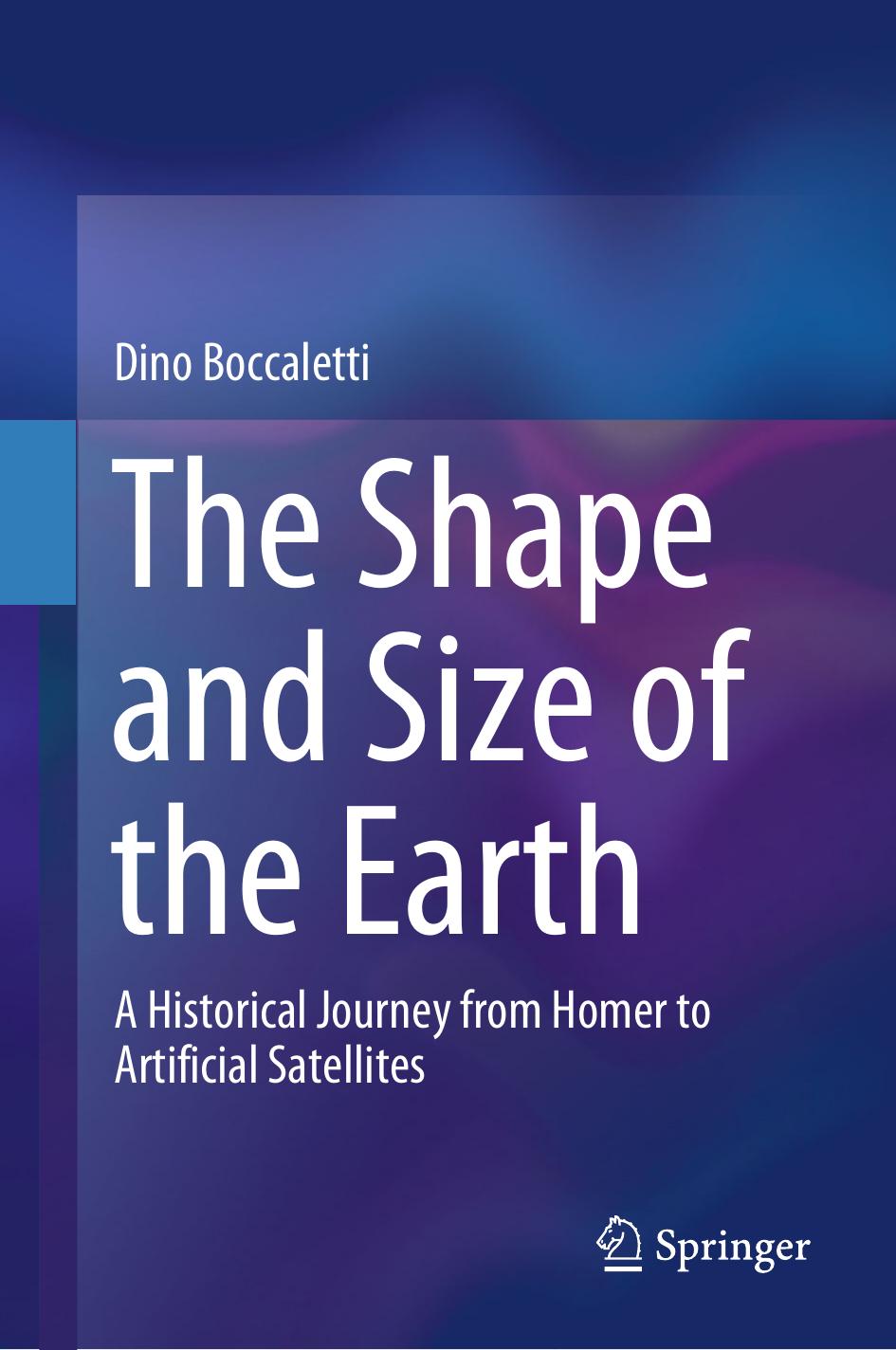 The Shape and Size of the Earth by Dino Boccaletti