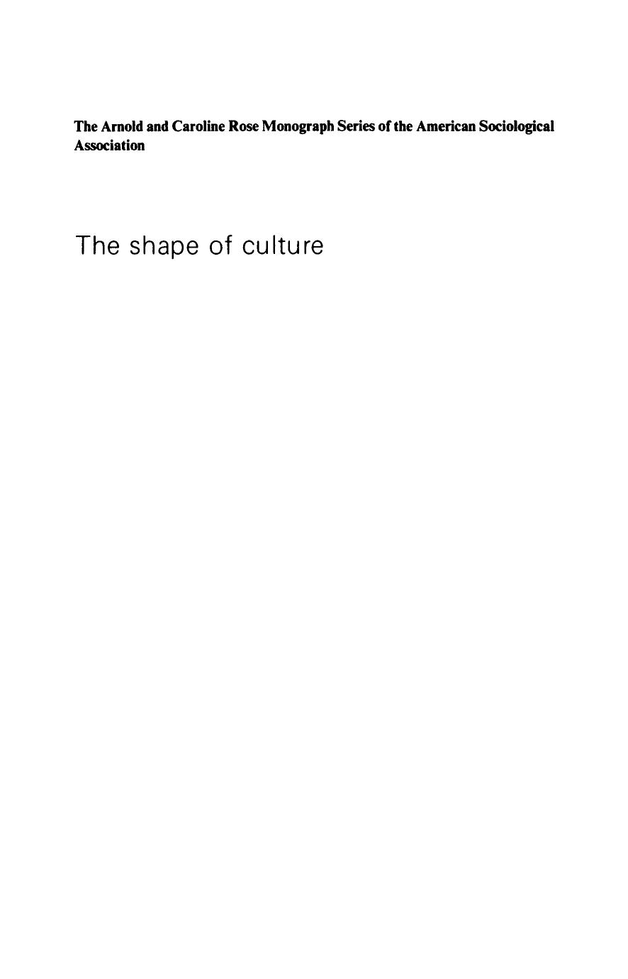 The Shape of Culture: A Study of Contemporary Cultural Patterns in the United States by Judith R. Blau