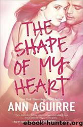 The Shape of My Heart by Aguirre Ann