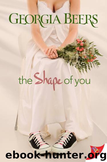 The Shape of You by Georgia Beers