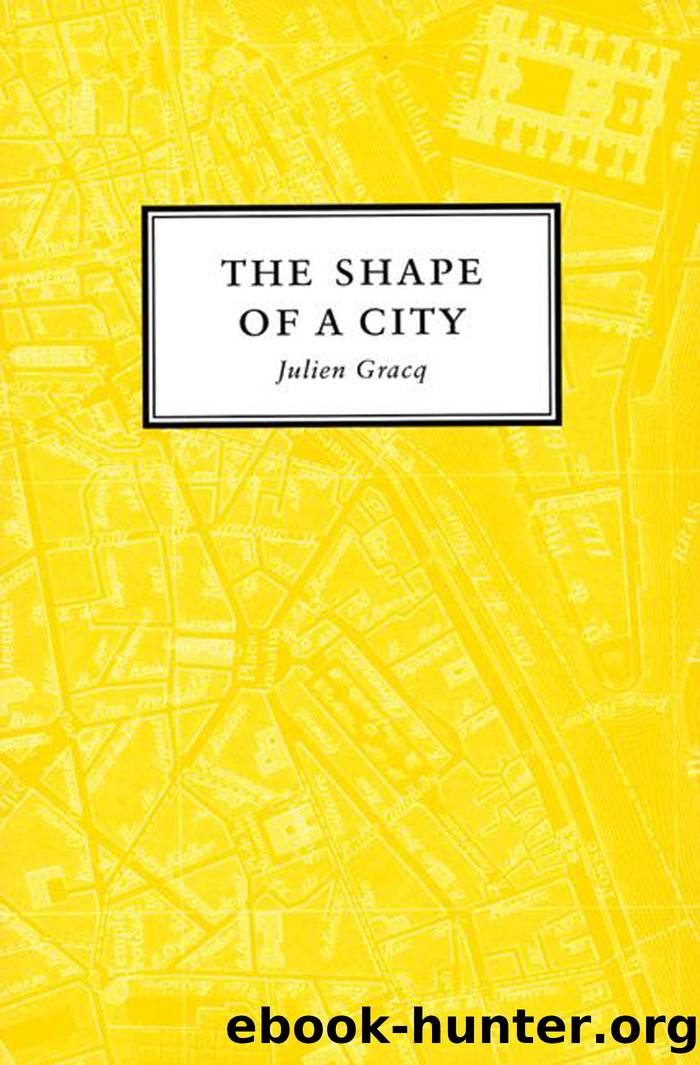 The Shape of a City by Julien Gracq