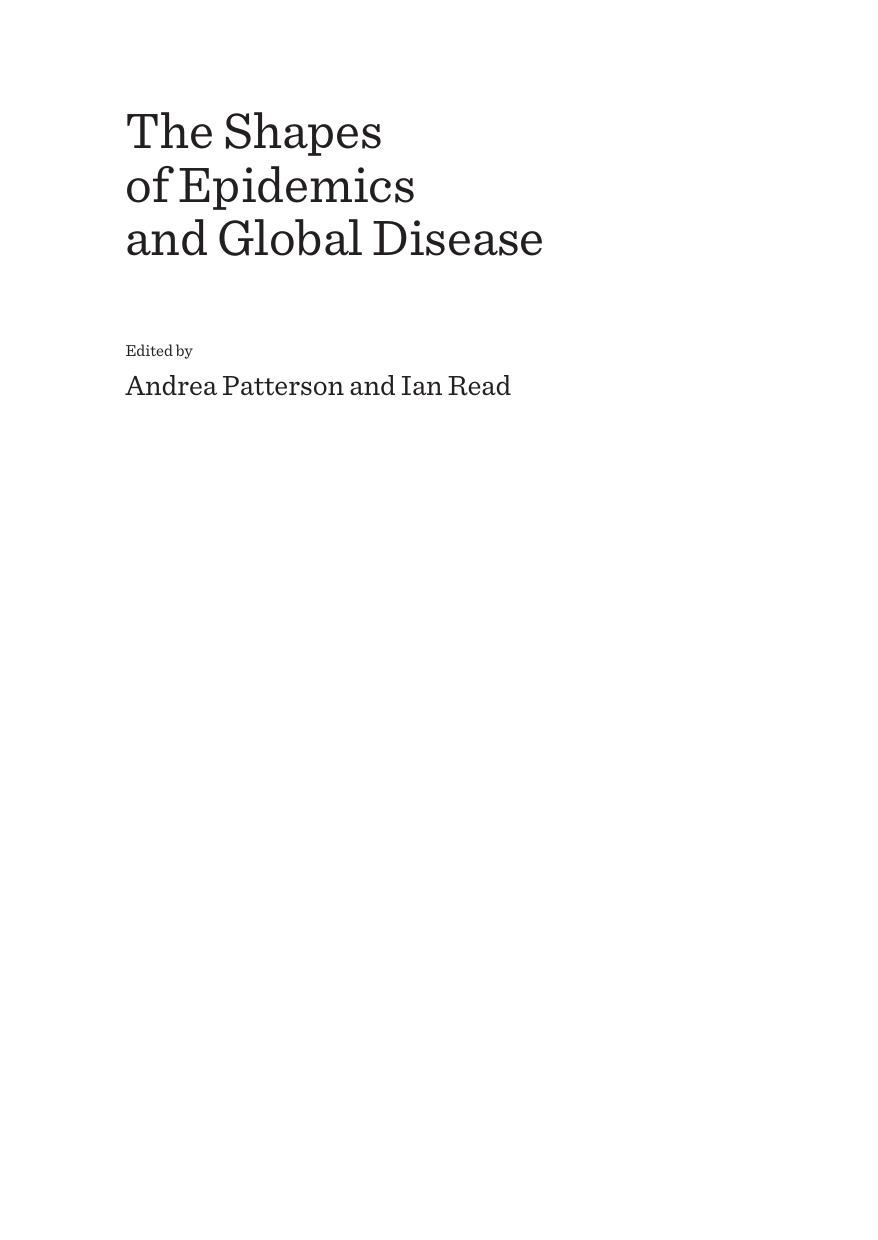 The Shapes of Epidemics and Global Disease by Andrea Patterson; Ian Read