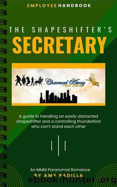 The Shapeshifter's Secretary (Charmed Away Temp Agency Book 3) by Amy Padilla
