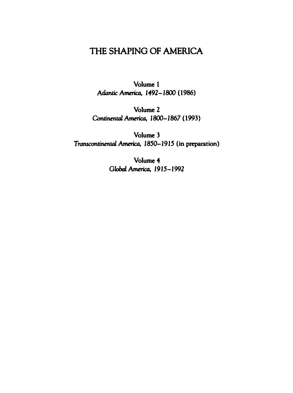 The Shaping of America: A Geographical Perspective on 500 Years of History: Volume 2: Continental America, 1800-1867 by D. W. Meinig