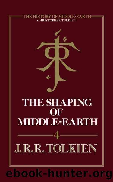 The Shaping of Middle-earth by Christopher Tolkien