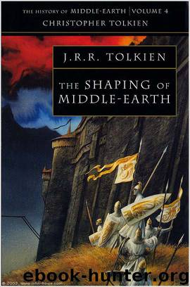 The Shaping of Middle-earth by J. R. R. Tolkien Christopher Tolkien
