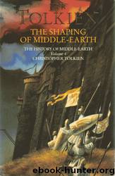 The Shaping of Middle-earth by J.R.R. Tolkien