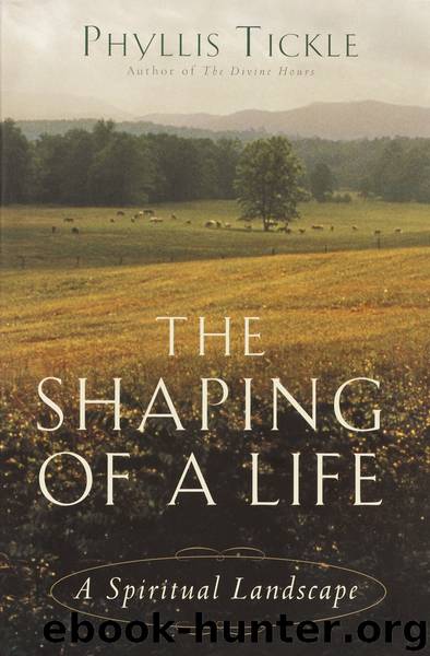 The Shaping of a Life by Phyllis Tickle