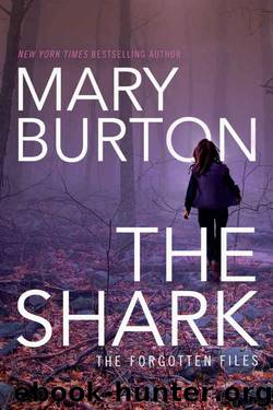 The Shark (Forgotten Files Book 1) by Mary Burton