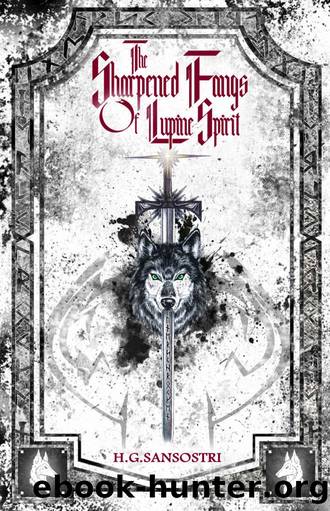 The Sharpened Fangs Of Lupine Spirit by H.G. Sansostri