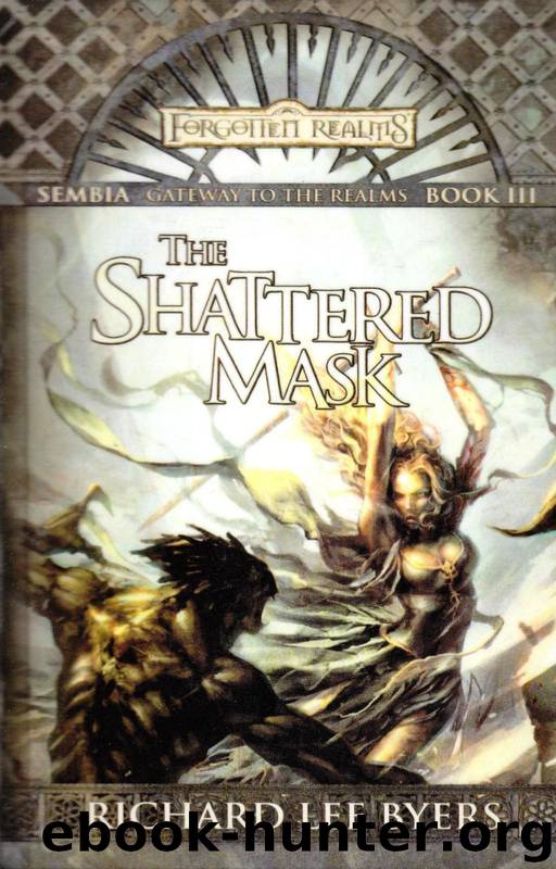 The Shattered Mask by Richard Lee Byers