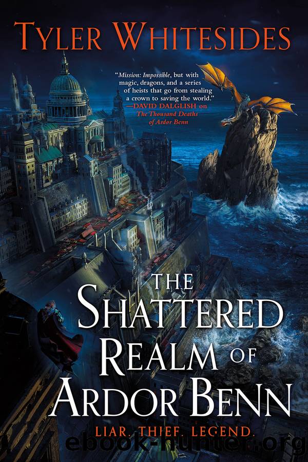 The Shattered Realm of Ardor Benn by Tyler Whitesides