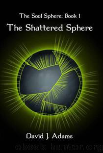 The Shattered Sphere by David Adams
