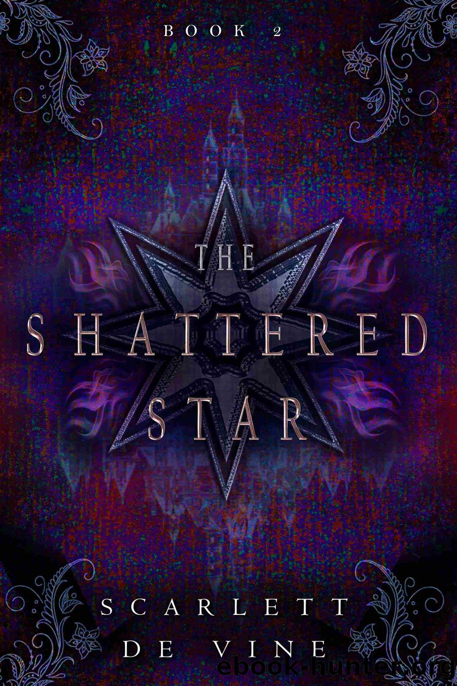 The Shattered Star by Scarlett D. Vine