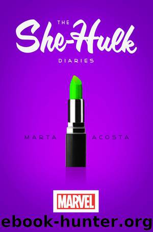 The She-Hulk Diaries by Acosta Marta