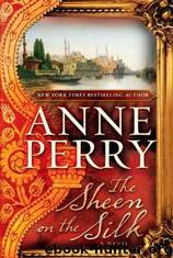 The Sheen of the Silk by Anne Perry