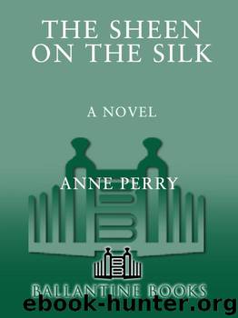 The Sheen on the Silk by Anne Perry